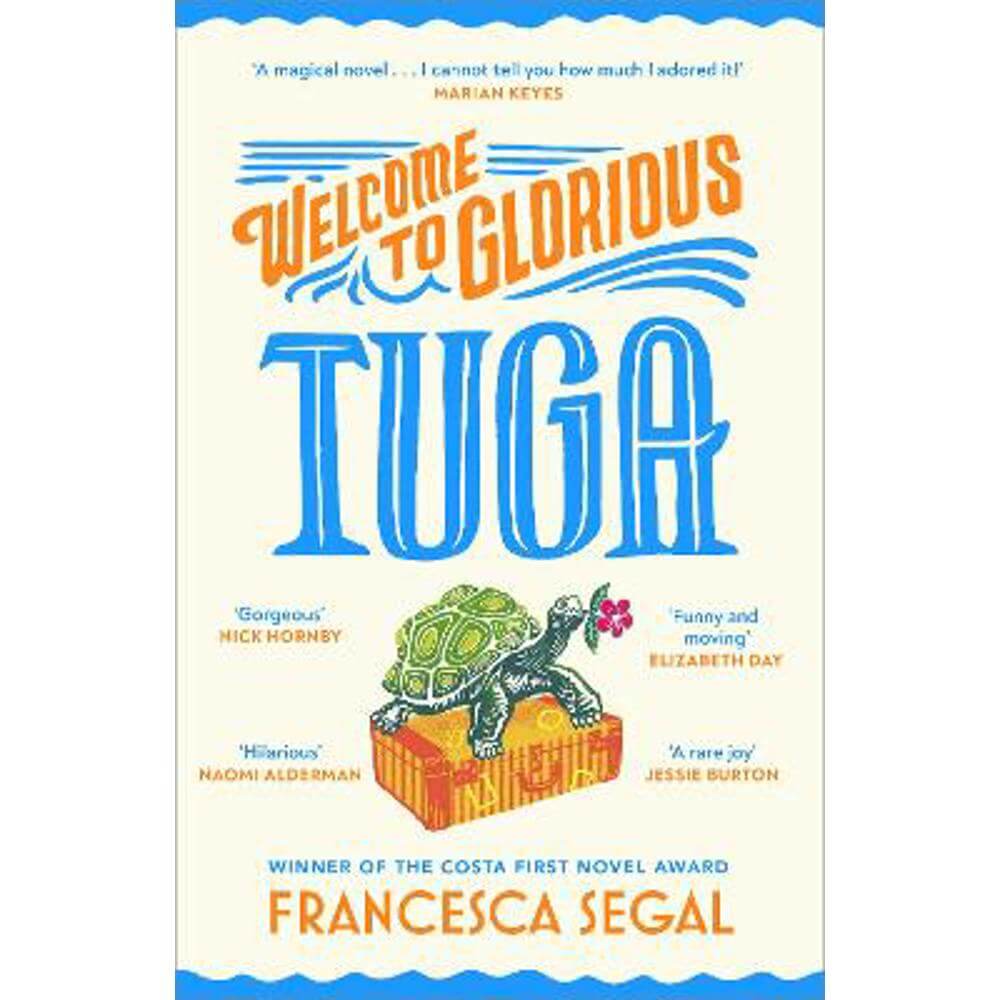 Welcome to Glorious Tuga (Hardback) - Francesca Segal